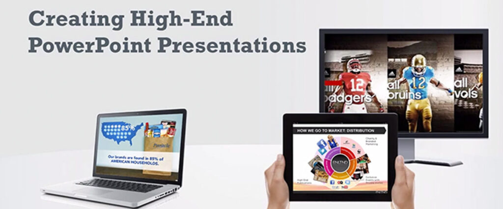 Three devices are shown displaying various types of presentations: a laptop with a map, a tablet with a pie chart, and a monitor with images of athletes. Text reads, "Creating High-End Slide Templates in PowerPoint.