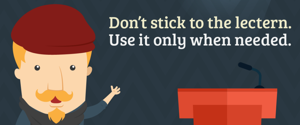 A cartoon character with blonde hair and a mustache is wearing a red beret and scarf, gesturing towards a red lectern with a microphone. The text reads, "Don’t stick to the lectern. Use it only when needed in your presentation.