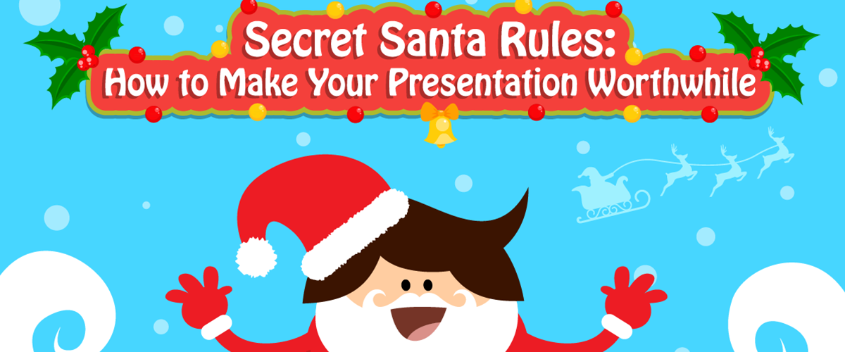 Secret Santa Rules: How to Make Your Presentation Worthwhile [Infographic]