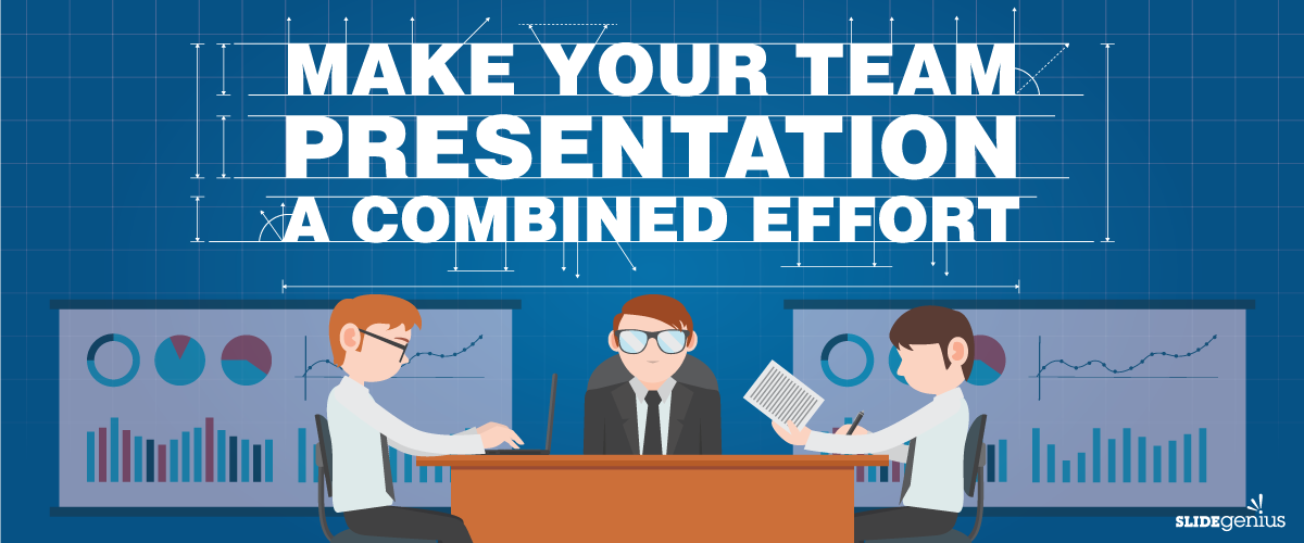 Make Your Team Presentation a Combined Effort
