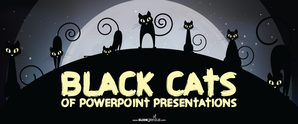 Black Cats of PowerPoint Presentations