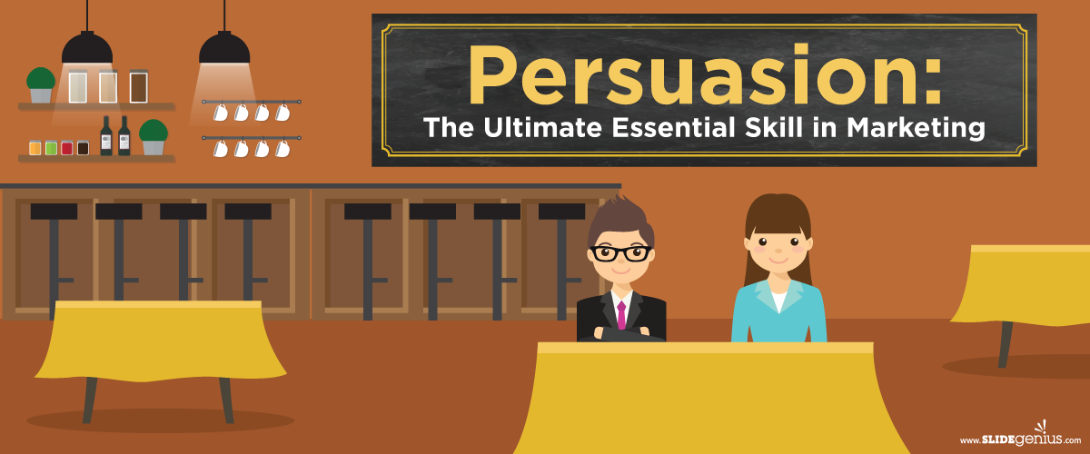 Persuasion: The Ultimate Essential Skill in Marketing