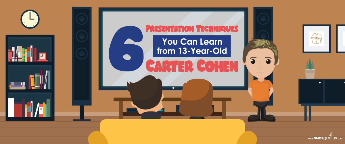 6 Presentation Techniques You Can Learn from 13-Year-Old Carter Cohen