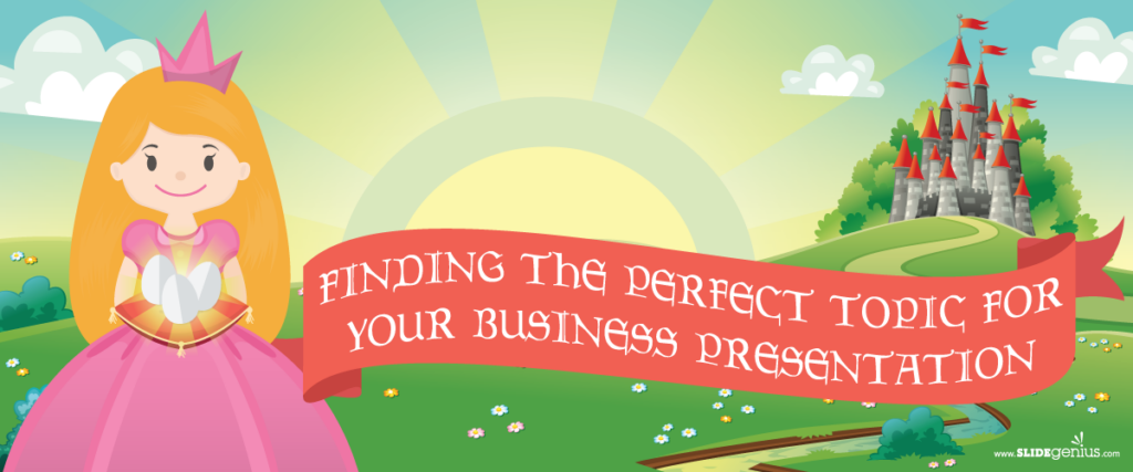 Cartoon of a princess in a pink dress and crown holding a glowing heart-shaped object. A winding path leads from her to a castle on a hill. Text on a banner reads "Finding the Perfect Topic for Your Business Presentation." Ideal for enhancing your PowerPoint slide template.