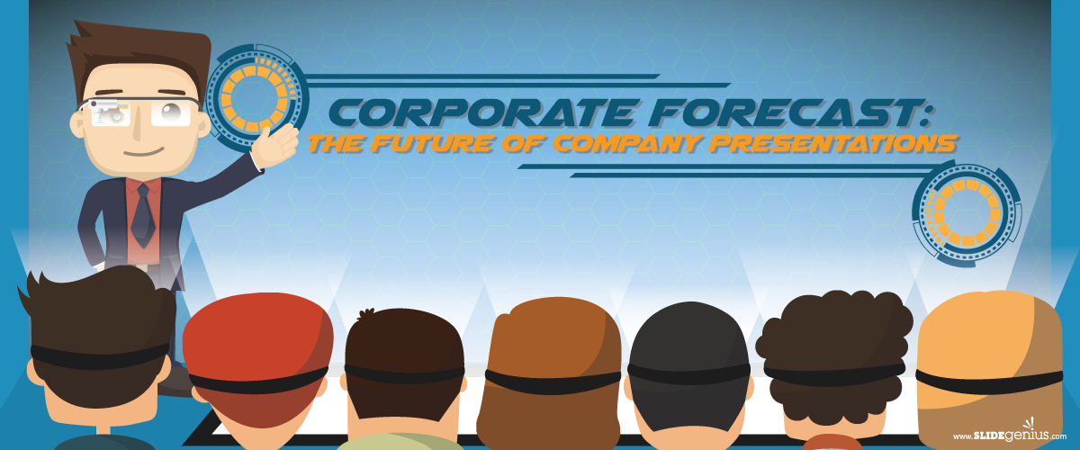 Corporate Forecast: The Future of Company Presentations