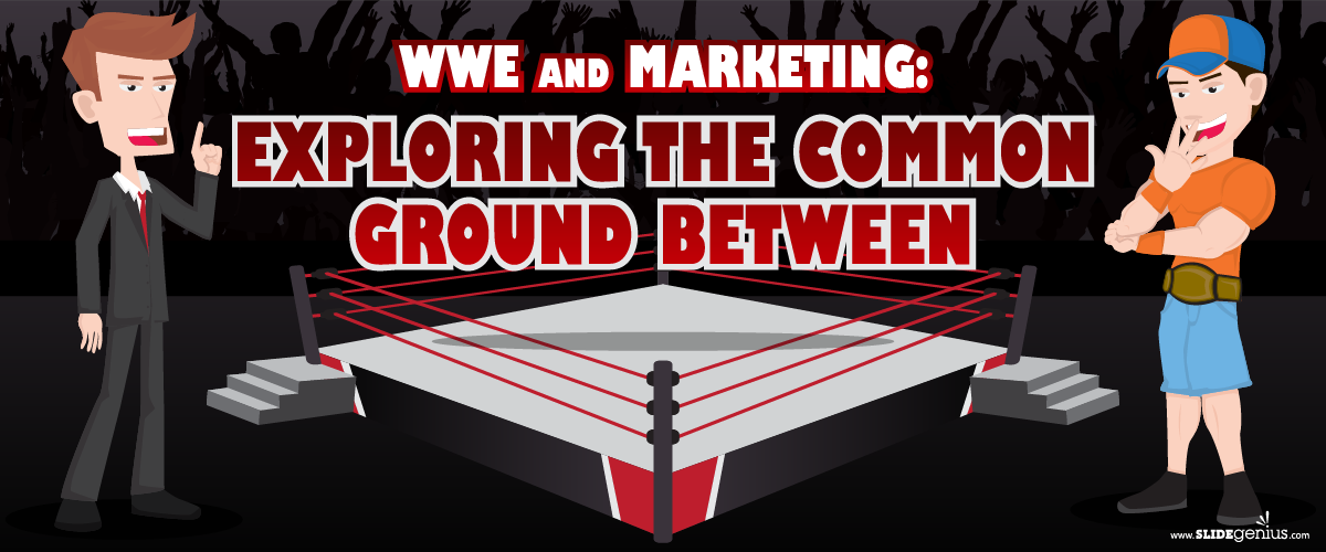 WWE and Marketing: Exploring the Common Ground Between