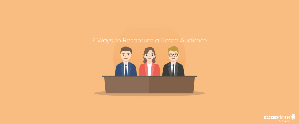 A graphic showing three illustrated characters—two men and one woman—sitting behind a desk. The text above them reads "7 Ways to Recapture a Bored Audience." The light orange background enhances the visual appeal, while the Slide Store logo is in the bottom right corner, emphasizing slide templates perfect for PowerPoint presentations.