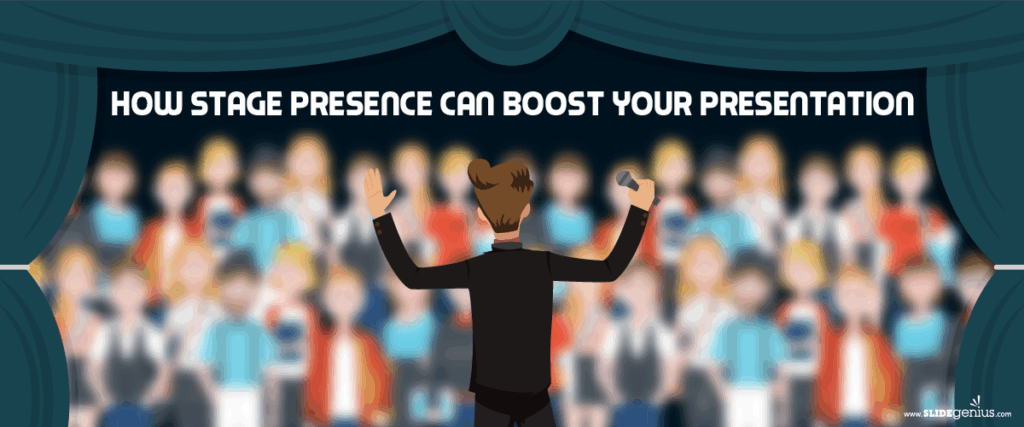 A person stands on a stage facing an audience, raising both hands while holding a microphone in one. The text above the audience reads, "How stage presence can boost your presentation." The banner on the bottom right reads, "slidgenius.com.