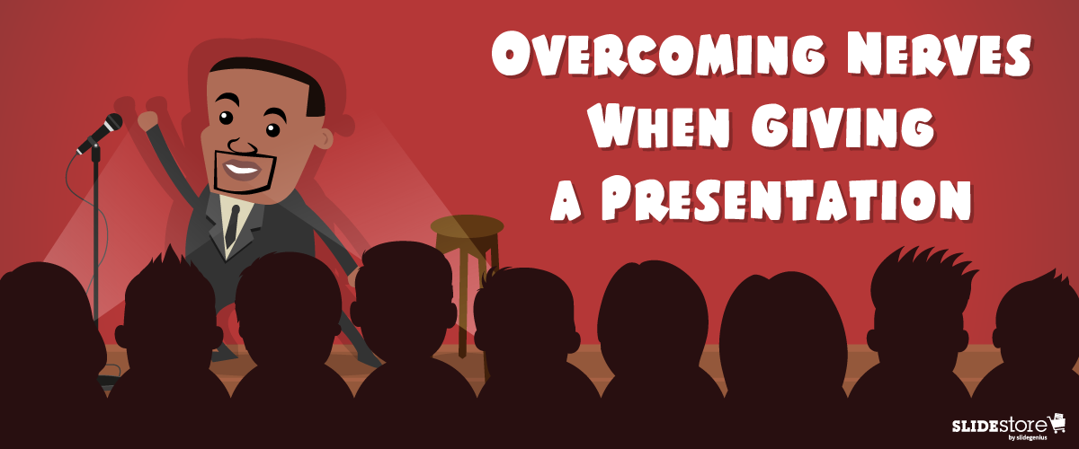 Overcoming Nerves When Giving a Presentation