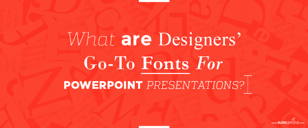 Text featuring a red background with various faint letters scattered throughout. The main text reads: "What are Designers' Go-To Fonts For POWERPOINT PRESENTATIONS?" in white and light orange font, with various emphasis on different words, creating a striking visual element suitable for any presentation or pitch deck.