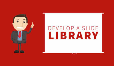Develop a Slide Library