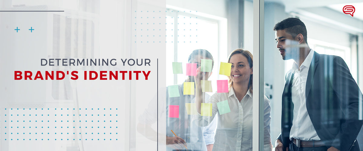 Determining Your Brand’s Identity