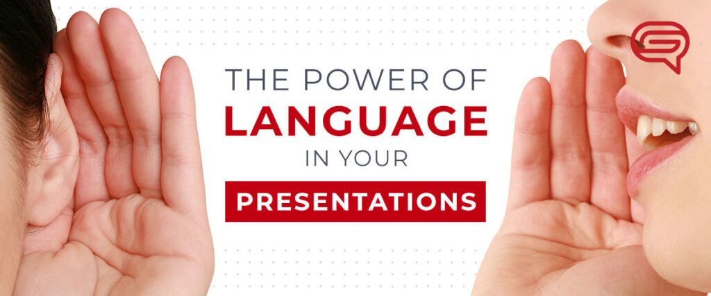 Close-up of two people facing each other, whispering, with hands cupped around their mouths. Bold text in the center reads, "THE POWER OF LANGUAGE IN YOUR PRESENTATIONS," with "PRESENTATIONS" highlighted in a red box. A stylized dialogue icon is in the top right corner, enhancing your slide template.