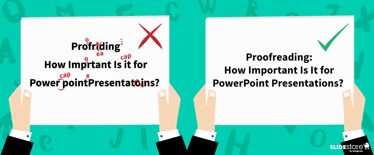Understanding Why Proofreading Your PowerPoint Is Essential