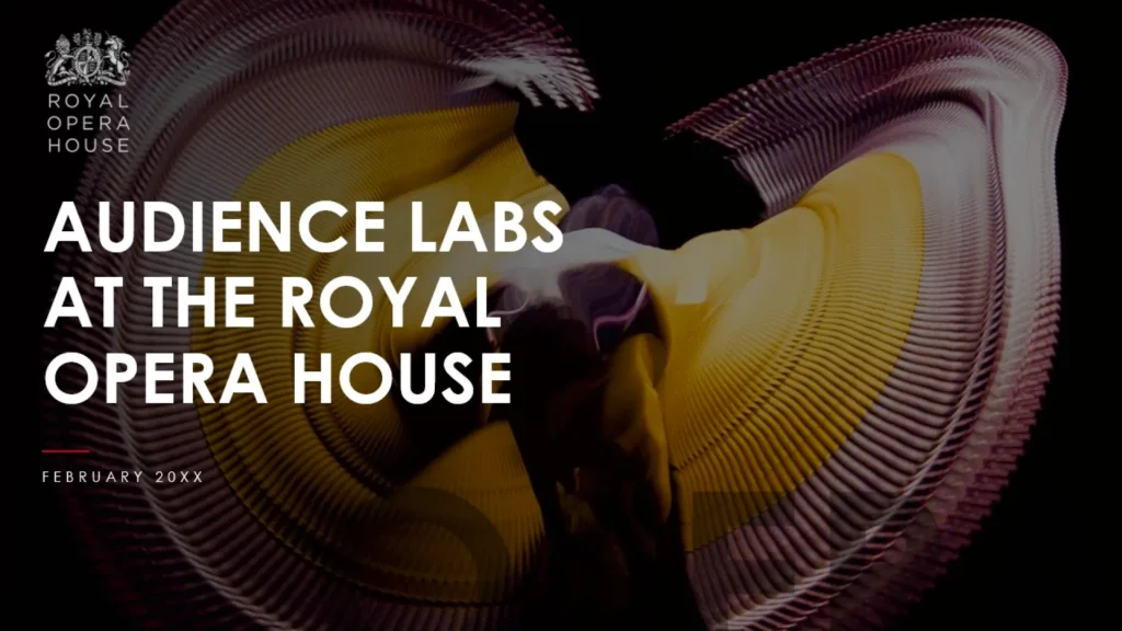 Slide 1 - Audience Labs at the Royal Opera House Presentation Template Title Slide