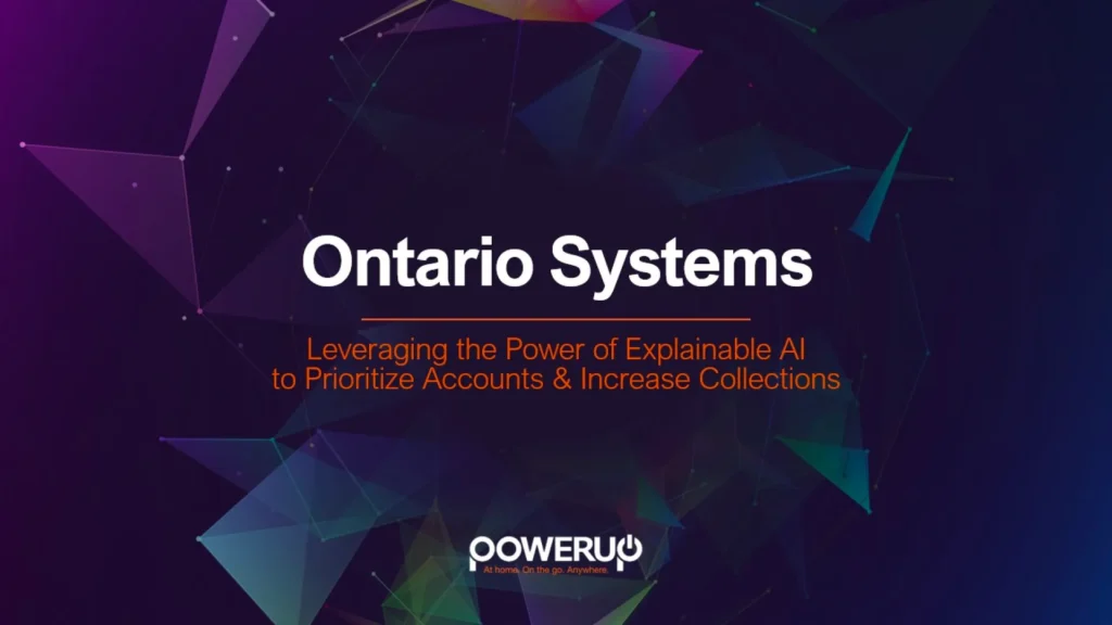 Ontario Systems PowerUp Presentation Slide - Explainable AI and Collections Title Slide