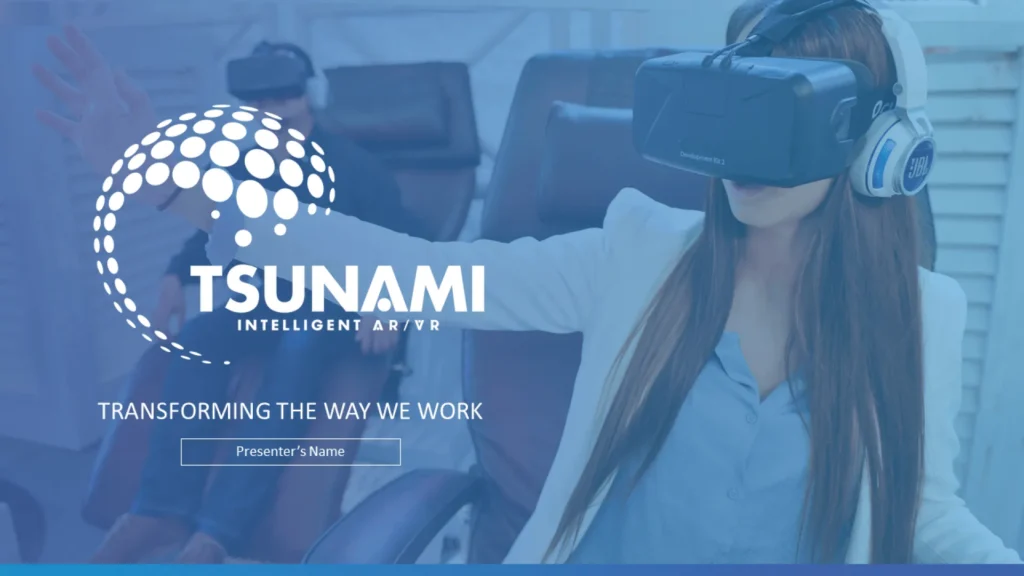 TSUNAMI Intelligent AR/VR Virtual Reality Headset User - Transforming Work Pitch Deck Slide 6 Slide 6