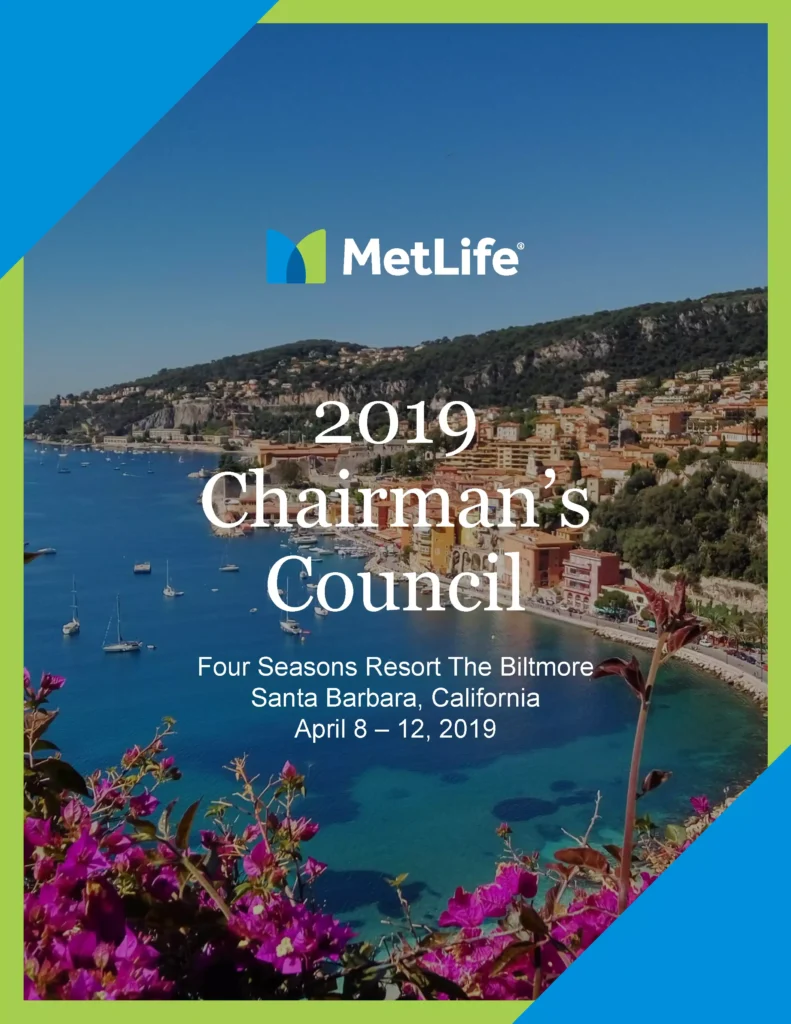 Promotional image for the 2019 MetLife Chairman's Council, held at the Four Seasons Resort The Biltmore in Santa Barbara, California from April 8-12, 2019. The background features a scenic coastal view with colorful buildings, a blue sea, and vibrant flowers in a beautifully crafted MetLife graphic design.