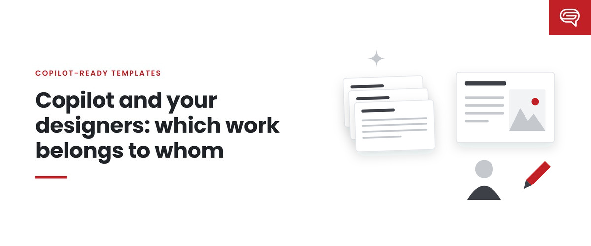 Copilot and your designers: which work belongs to whom: a stack of routine slides beside a designed slide, a person and a red pencil